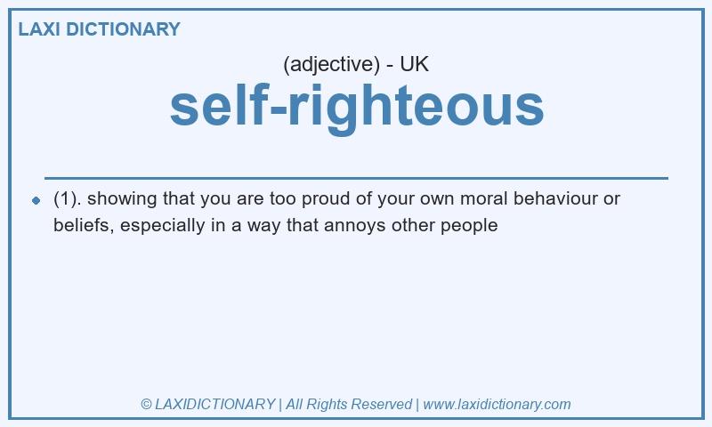 Definition self-righteous in British English