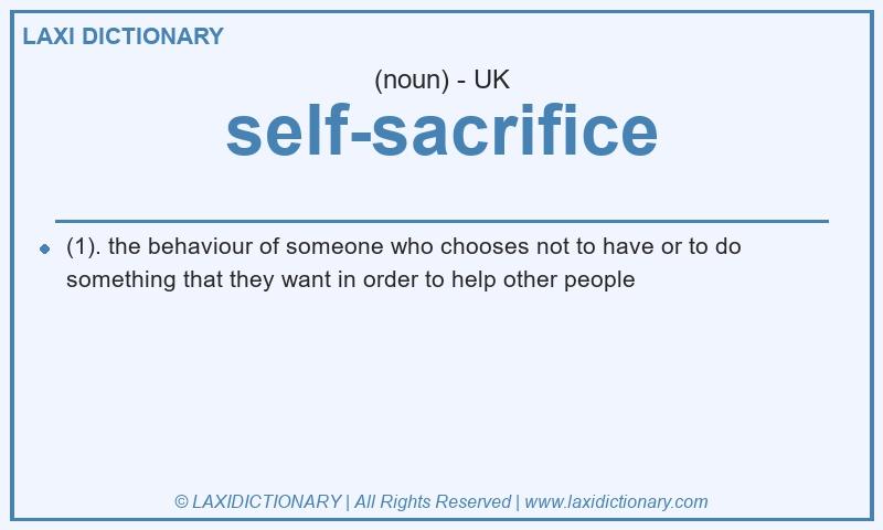 Definition self-sacrifice in British English