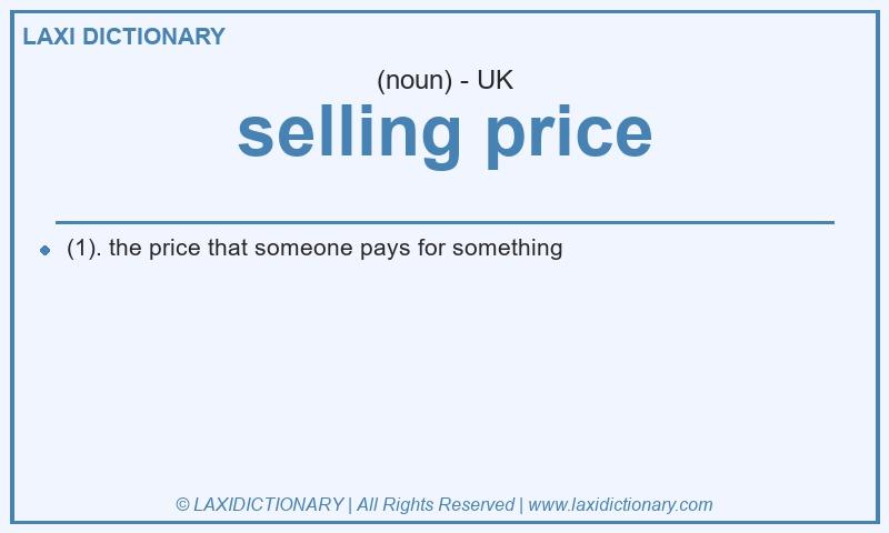 Definition selling price in British English