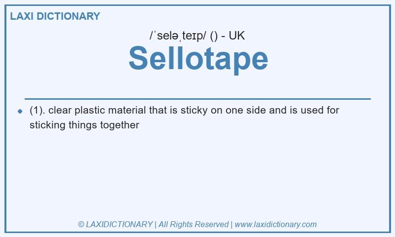 Definition Sellotape in British English