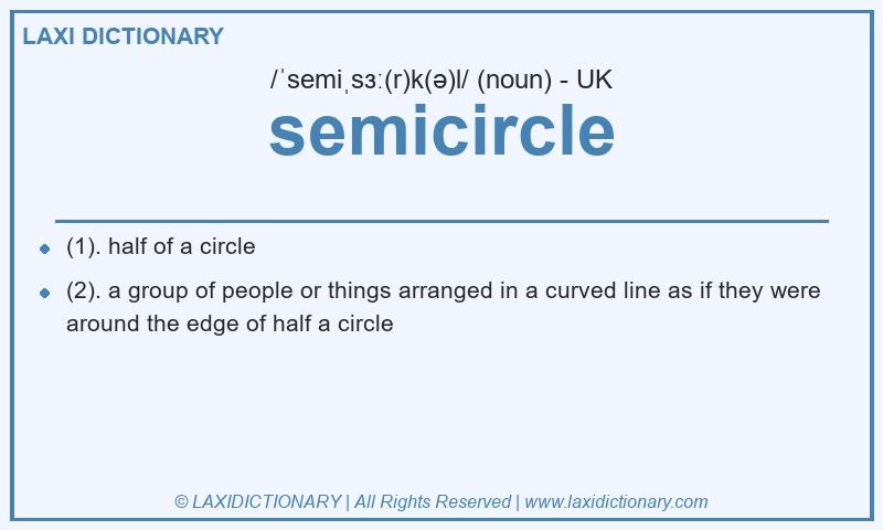 Definition semicircle in British English