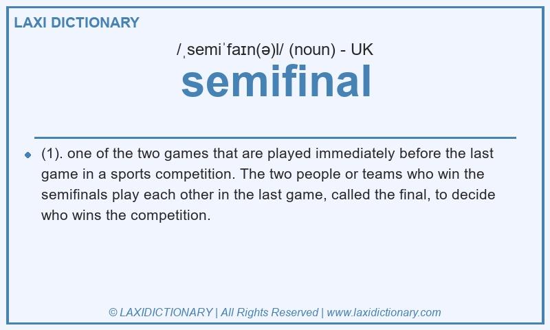 Definition semifinal in British English