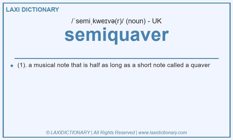 Definition semiquaver in British English