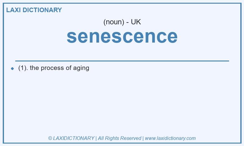 Definition senescence in British English