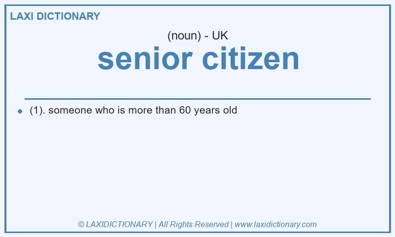 Definition senior citizen in British English