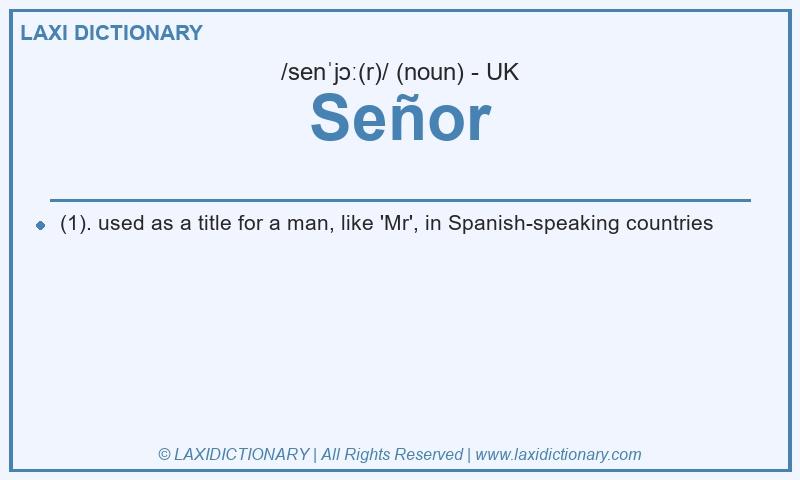 Definition Señor in British English