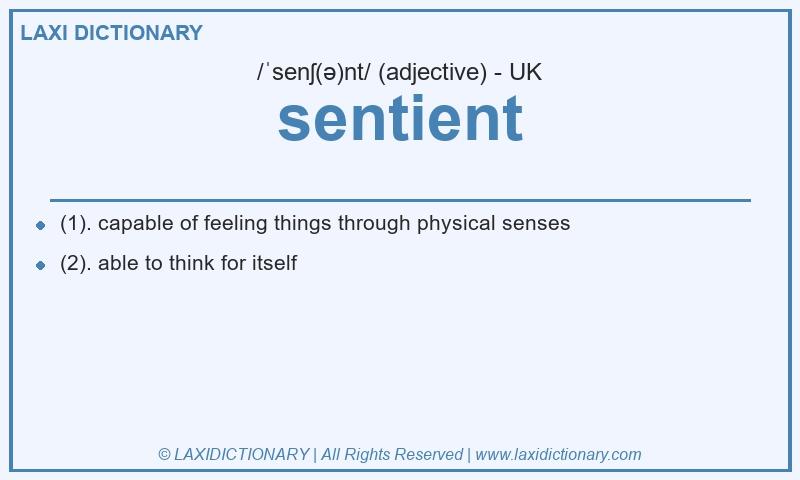 Definition sentient in British English