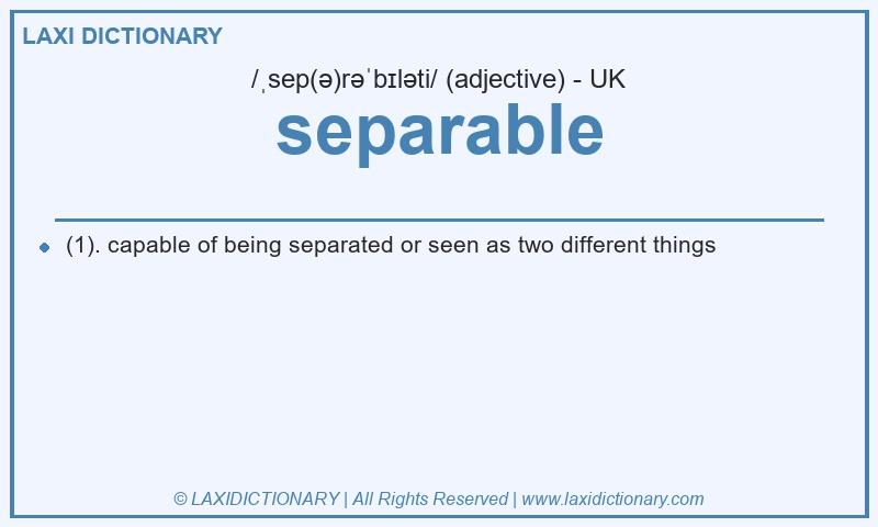 Definition separable in British English