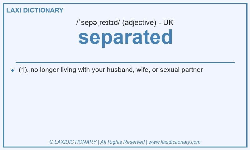 Definition separated in British English