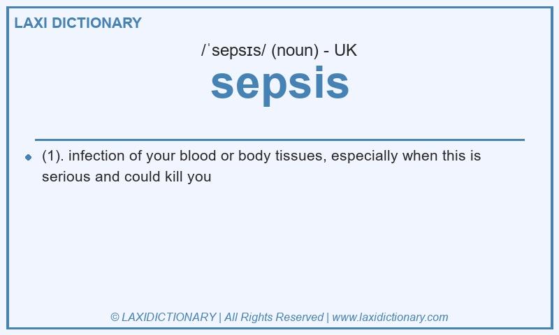 Definition sepsis in British English