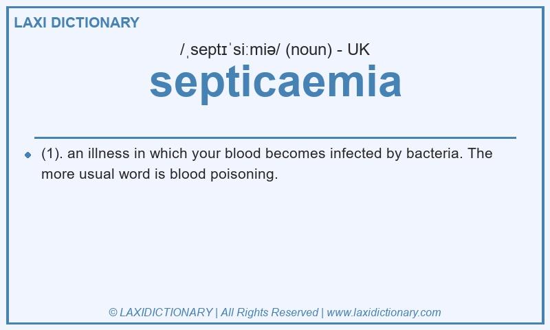 Definition septicaemia in British English