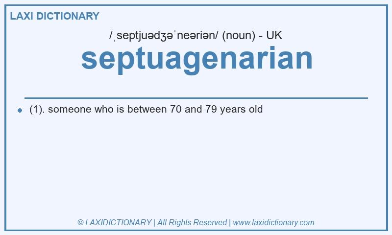 Definition septuagenarian in British English
