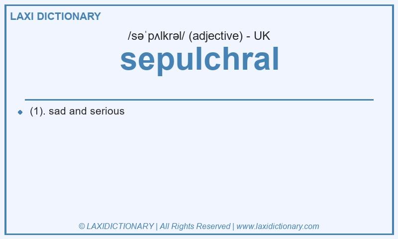 Definition sepulchral in British English
