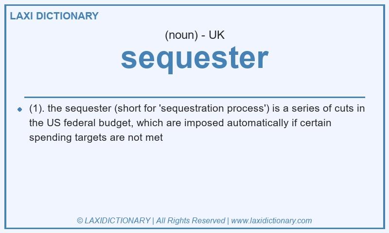Definition sequester in British English