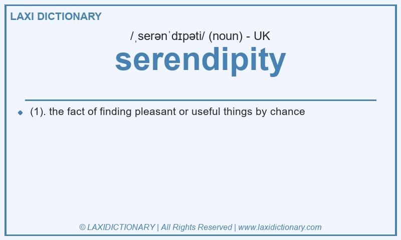Definition serendipity in British English
