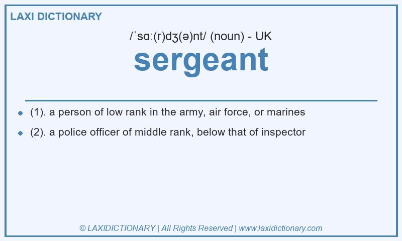 Definition sergeant in British English