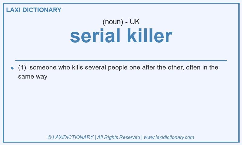 Definition serial killer in British English