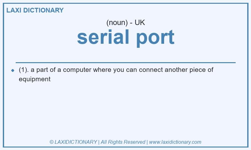 Definition serial port in British English