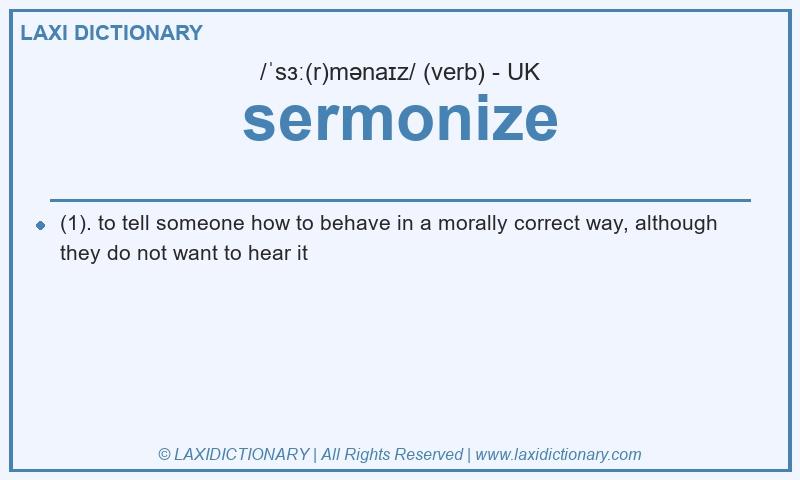 Definition sermonize in British English
