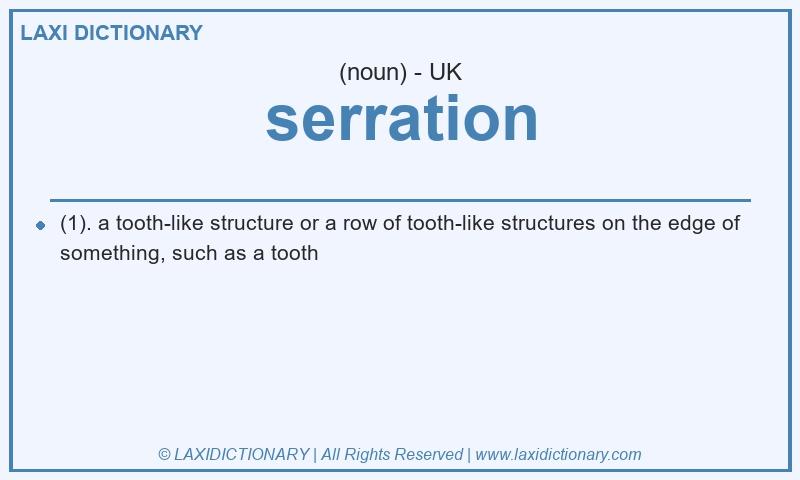 Definition serration in British English