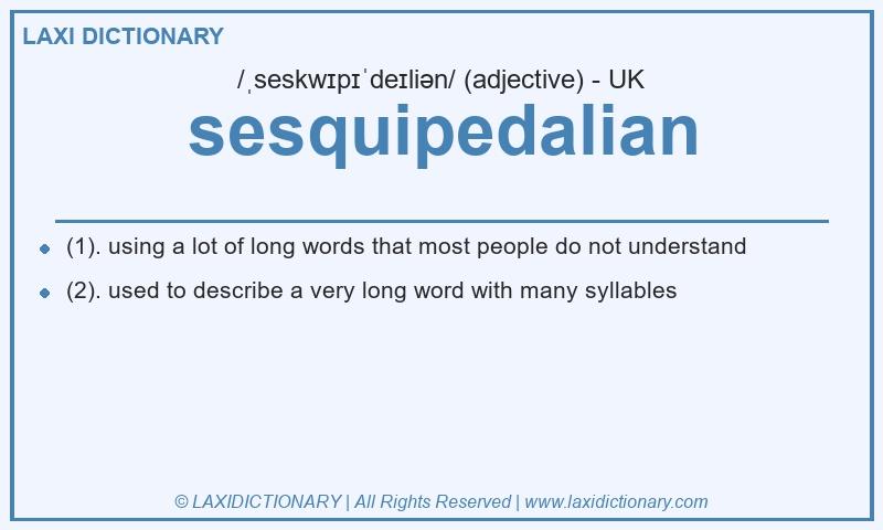 Definition sesquipedalian in British English
