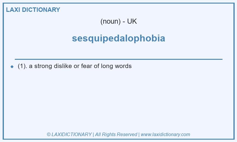 Definition sesquipedalophobia in British English
