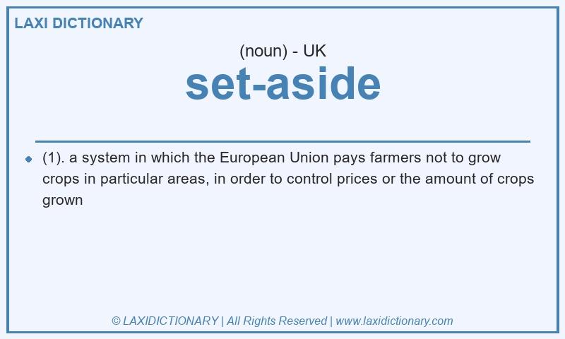 Definition set-aside in British English