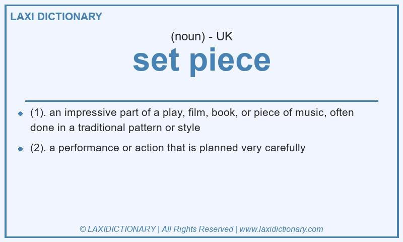 Definition set piece in British English