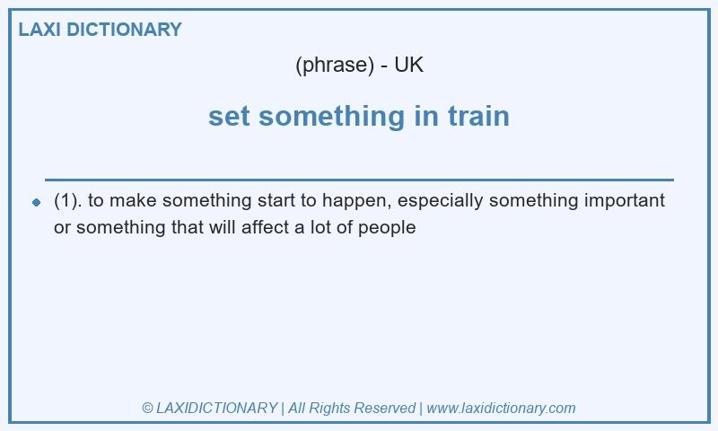 Definition set something in train in British English
