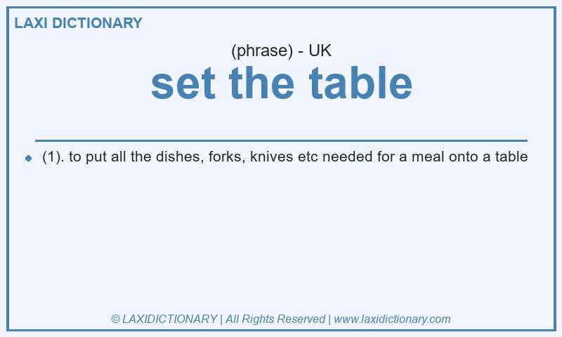 Definition set the table in British English