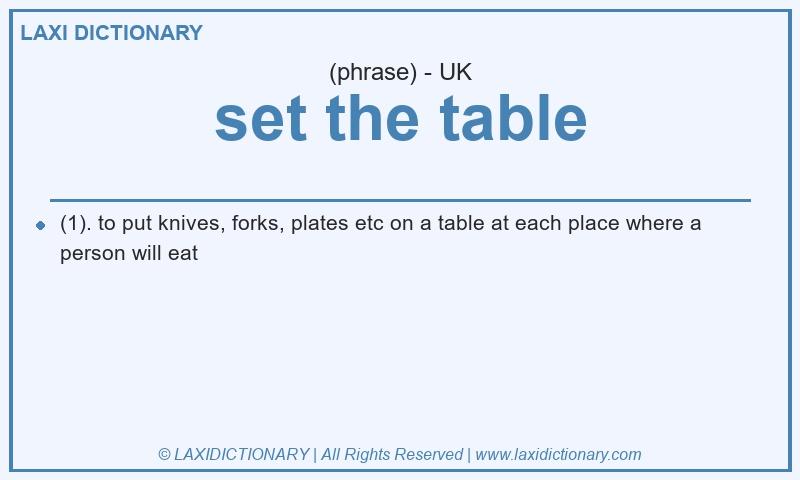 Definition set the table in British English