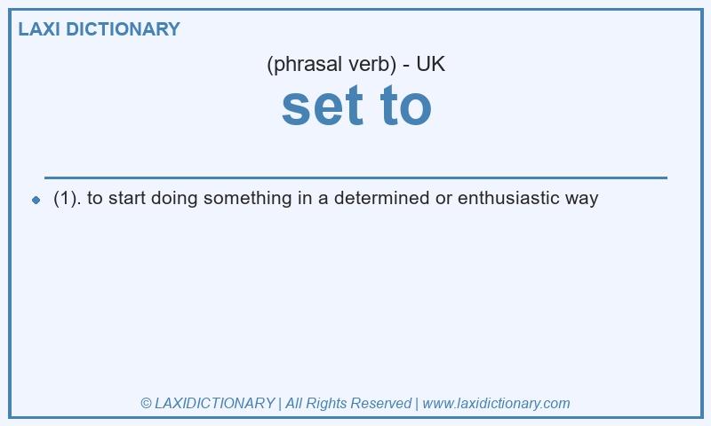 Definition set to in British English