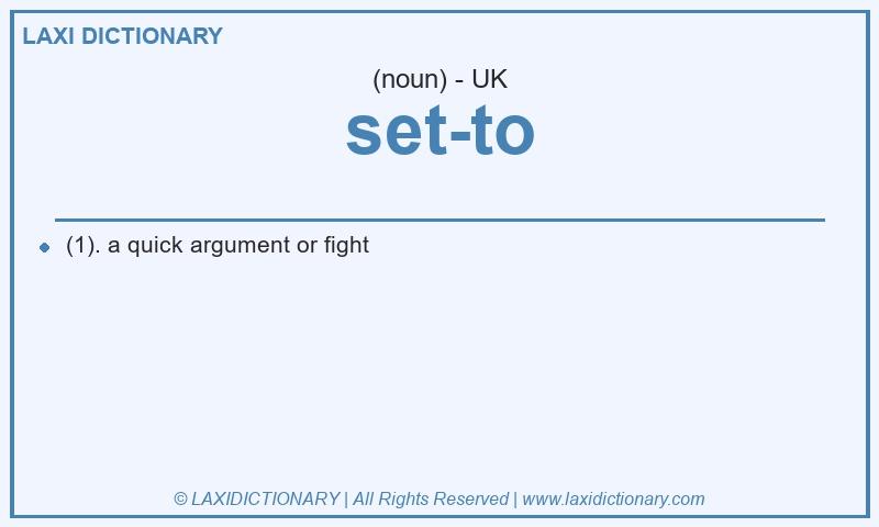 Definition set-to in British English
