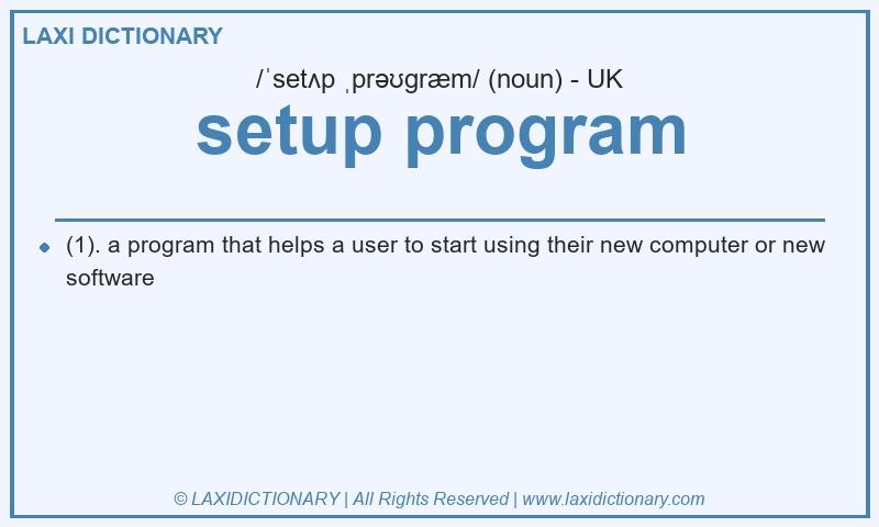 Definition setup program in British English