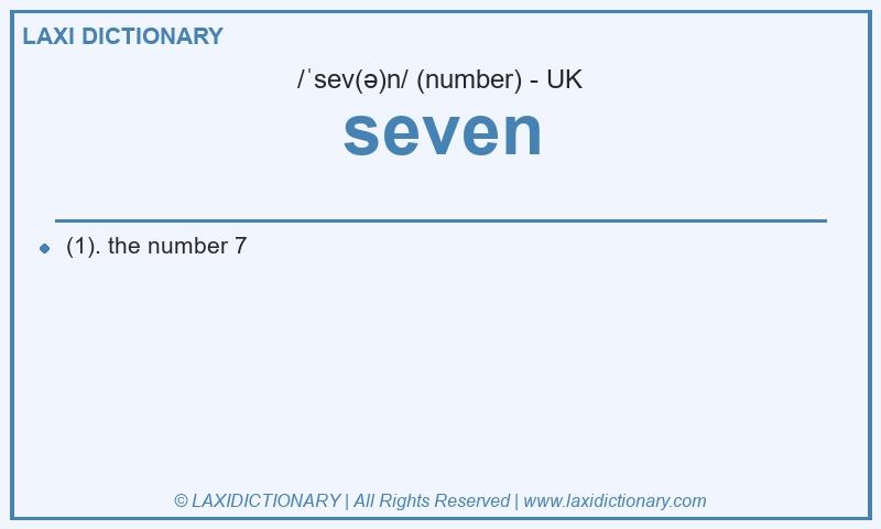 Definition seven in British English