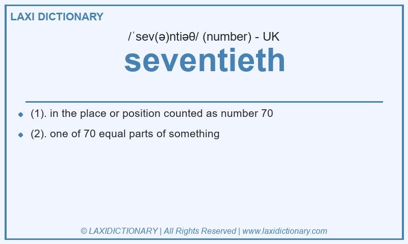 Definition seventieth in British English