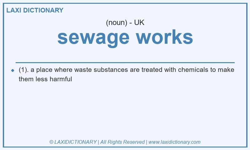 Definition sewage works in British English