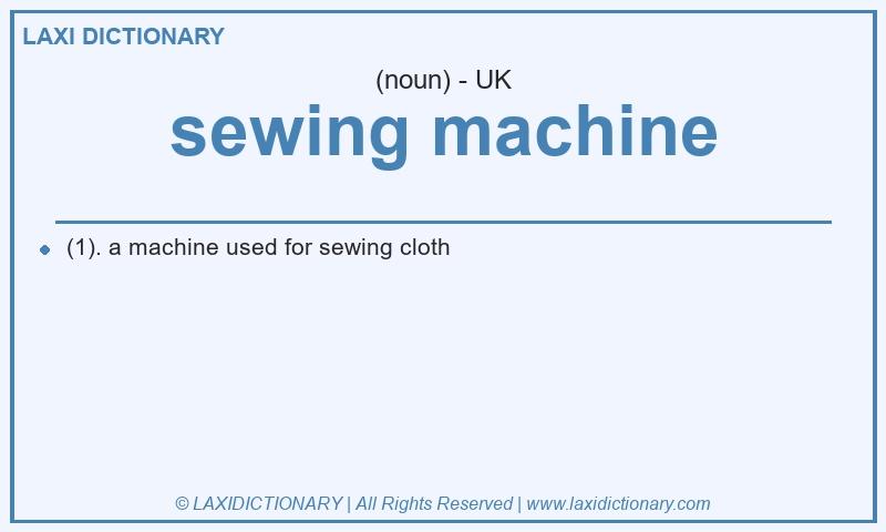 Definition sewing machine in British English