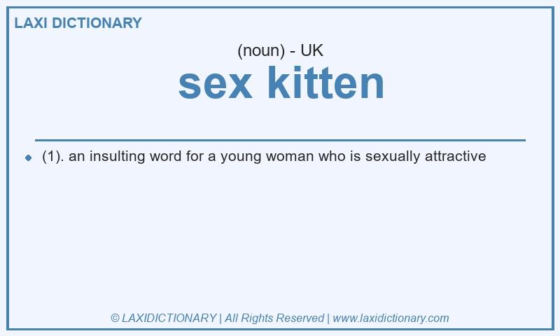 Definition sex kitten in British English