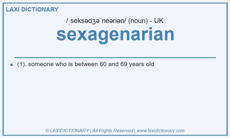Definition sexagenarian in British English