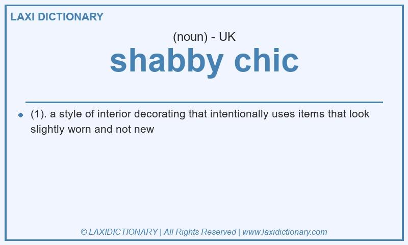 Definition shabby chic in British English