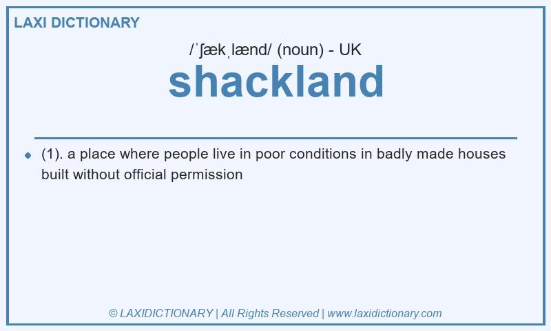 Definition shackland in British English