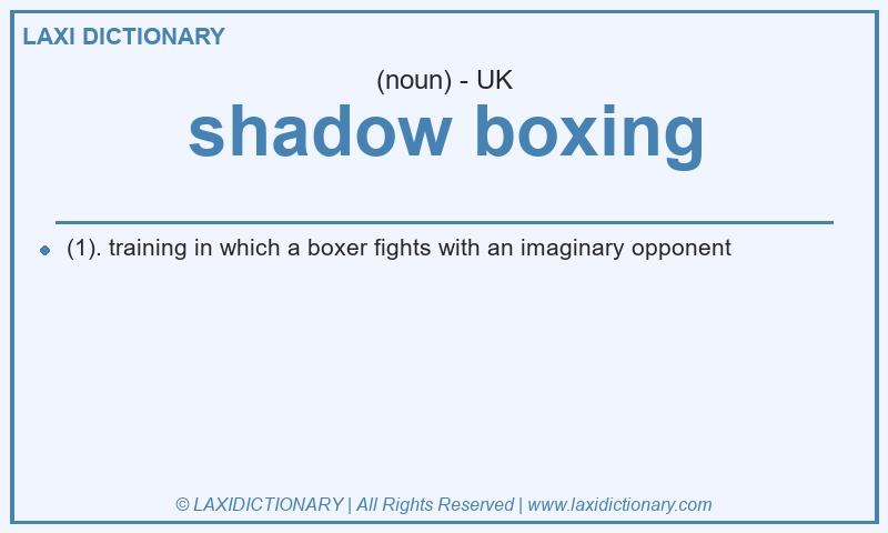 Definition shadow boxing in British English