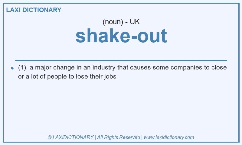 Definition shake-out in British English