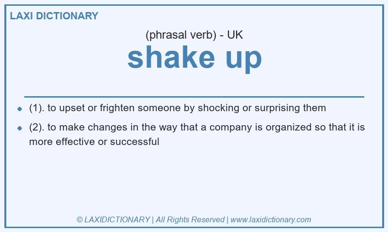 Definition shake up in British English