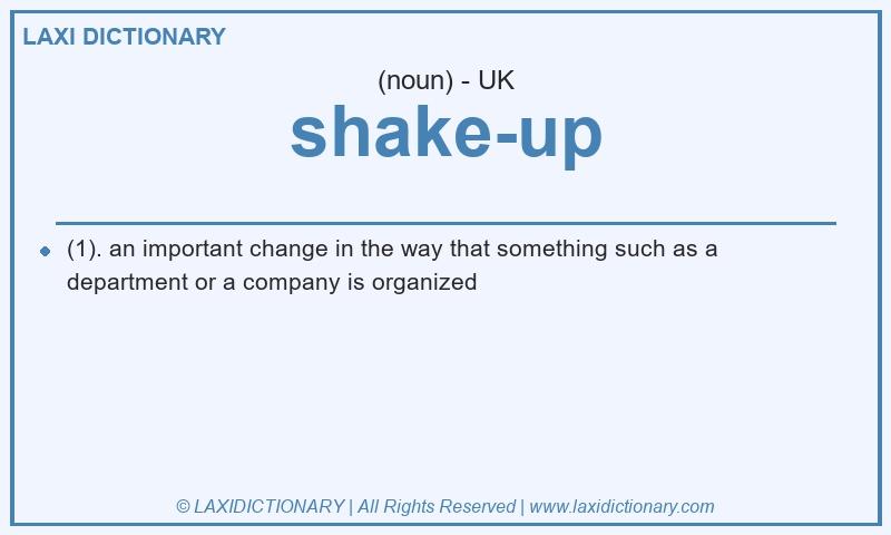 Definition shake-up in British English