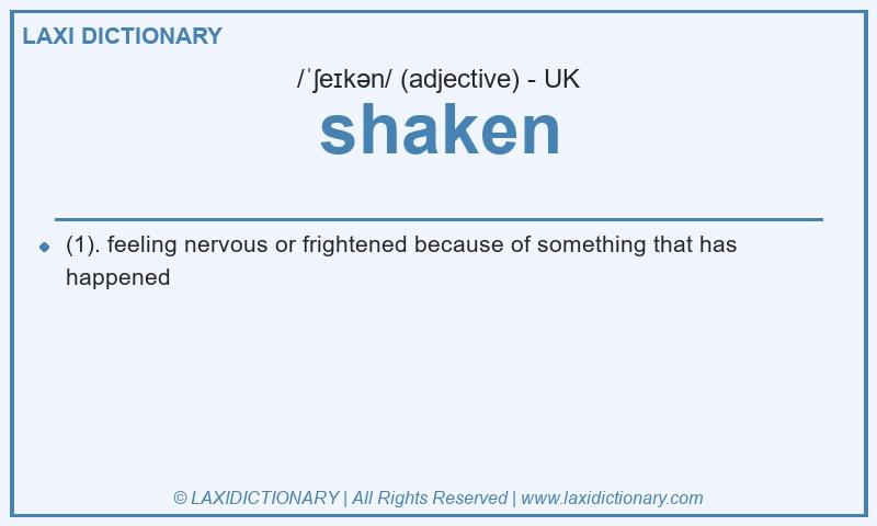 Definition shaken in British English