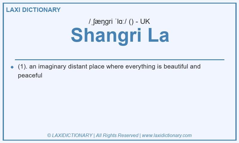 Definition Shangri La in British English