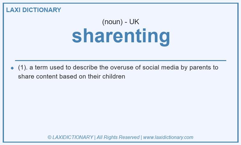 Definition sharenting in British English