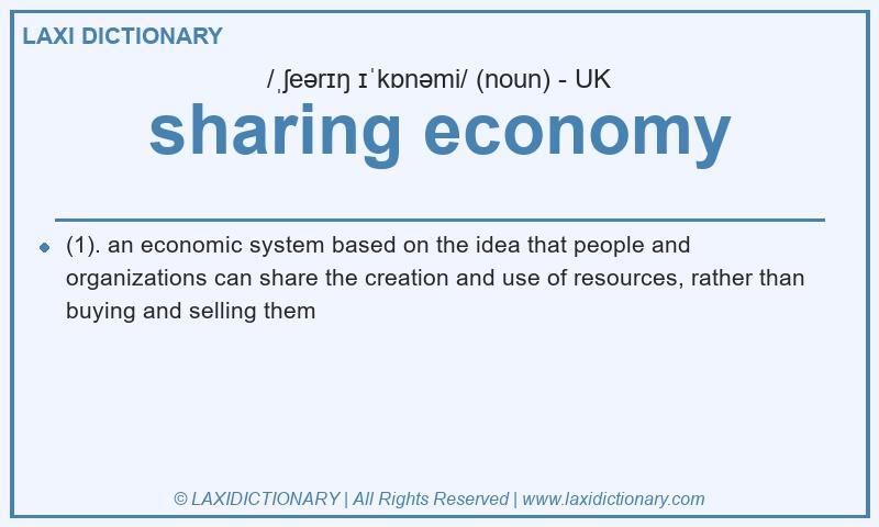 Definition sharing economy in British English